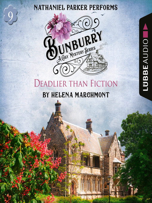 Title details for Bunburry--Deadlier than Fiction--A Cosy Mystery Series, Episode 9 by Helena Marchmont - Available